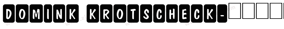 Domink Krotscheck字体转换